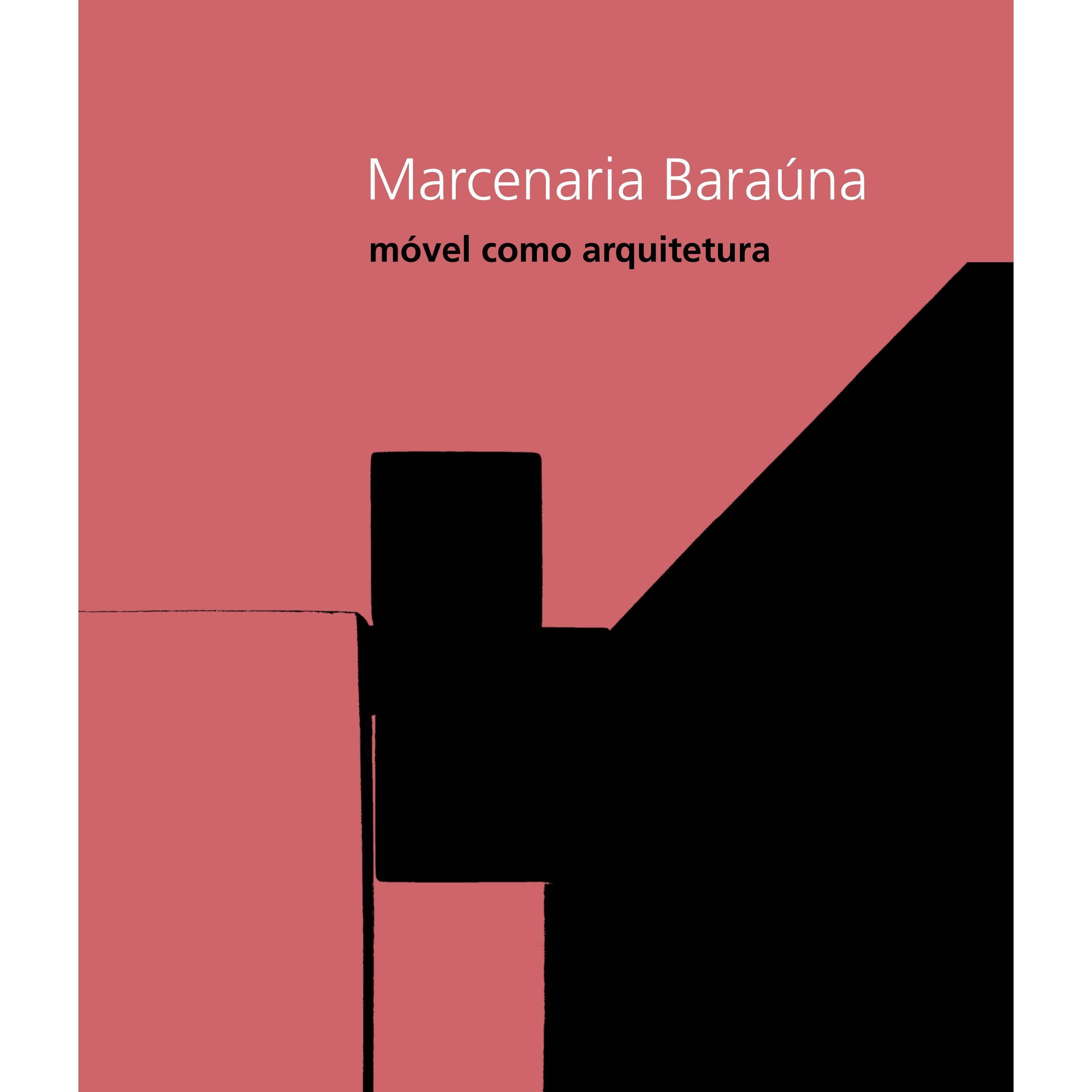 Marcenaria Baraúna: Móvel como Arquitetura For Sale