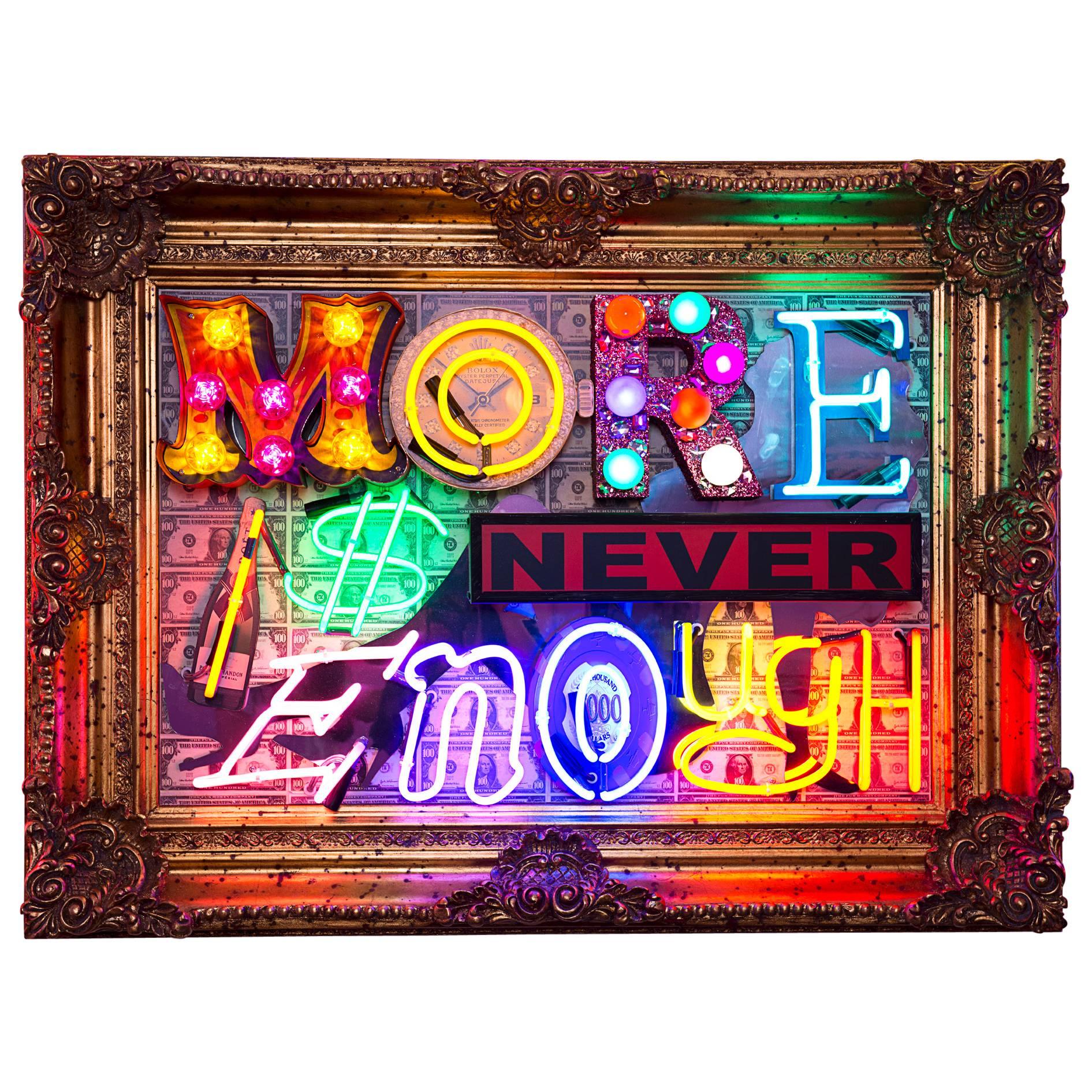 Marcus Bracey Original Neon Artwork, More Is Never Enough For Sale