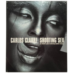 Bob Carlos Clarke, Shooting Sex, 2002