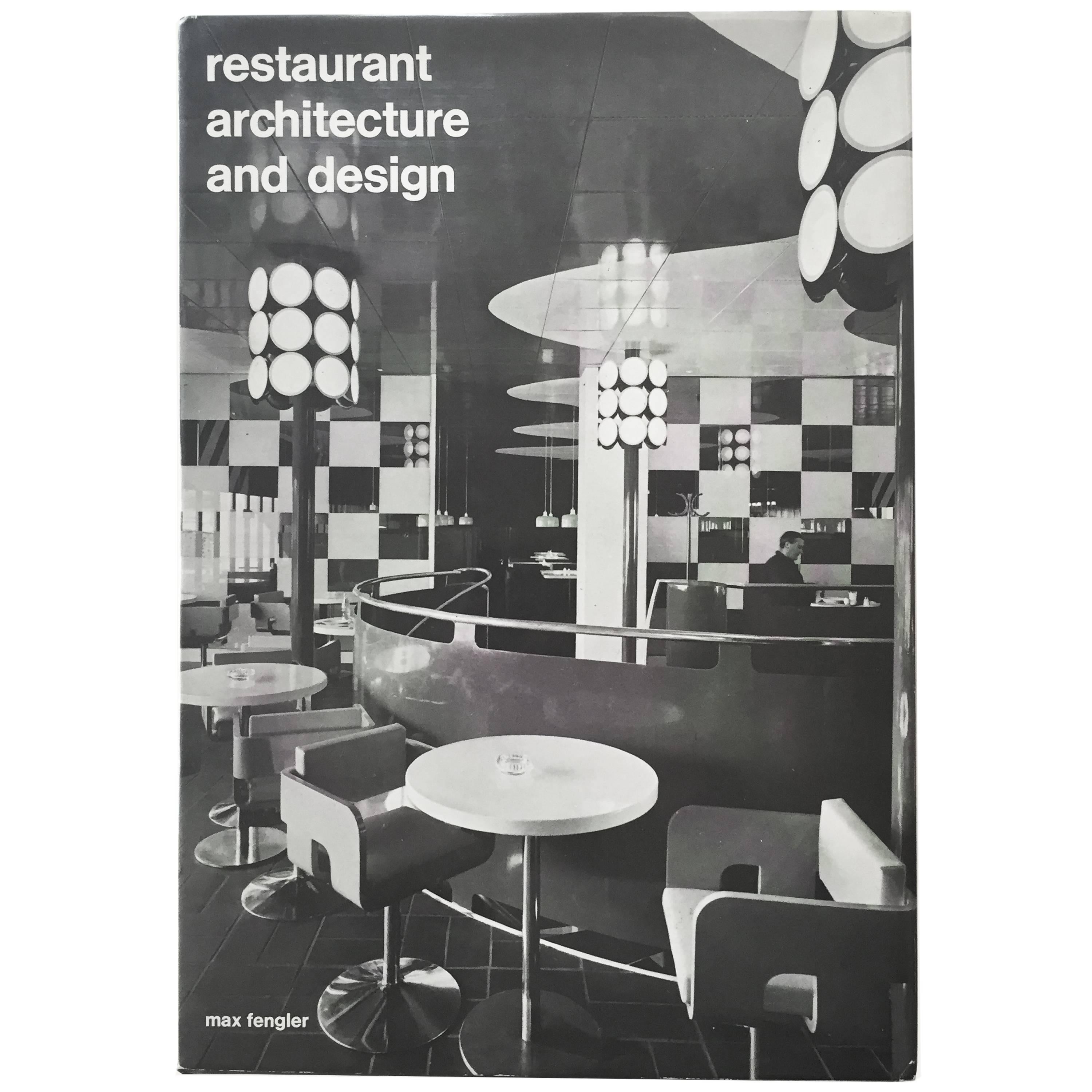 Restaurant Architecture and Design by Max Fengler, 1971