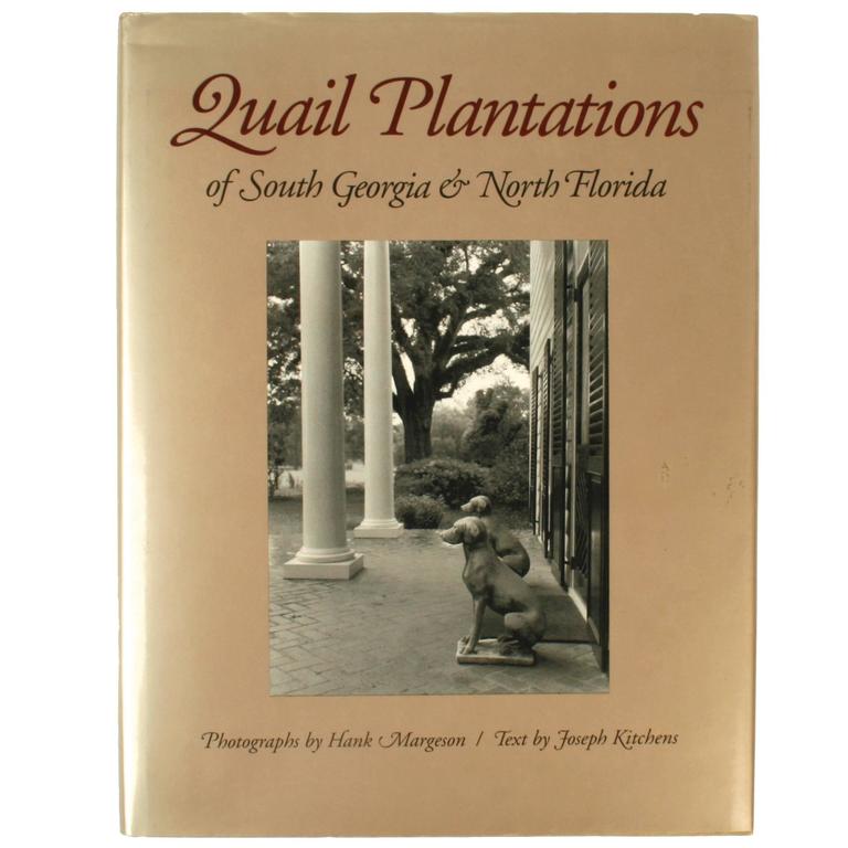 Quail Plantations of South Georgia and North Florida by Joseph Kitchens