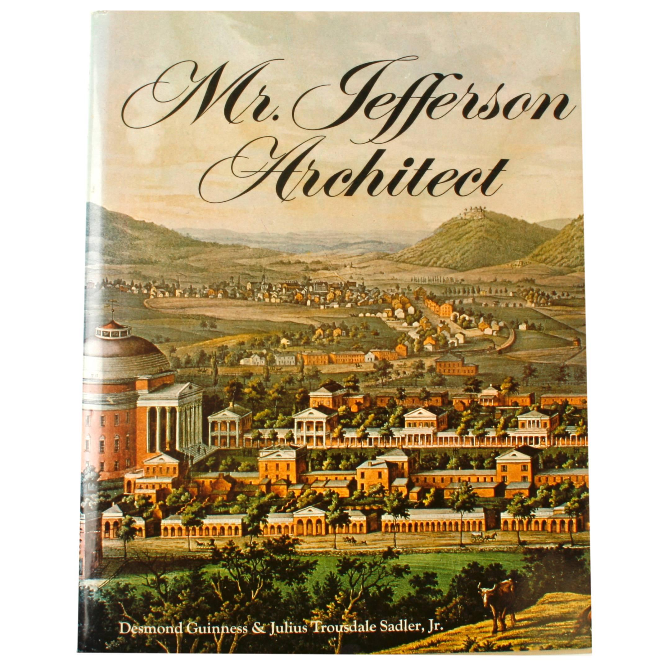 Mr. Jefferson Architecture, 1st Edition, Inscribed by the Author