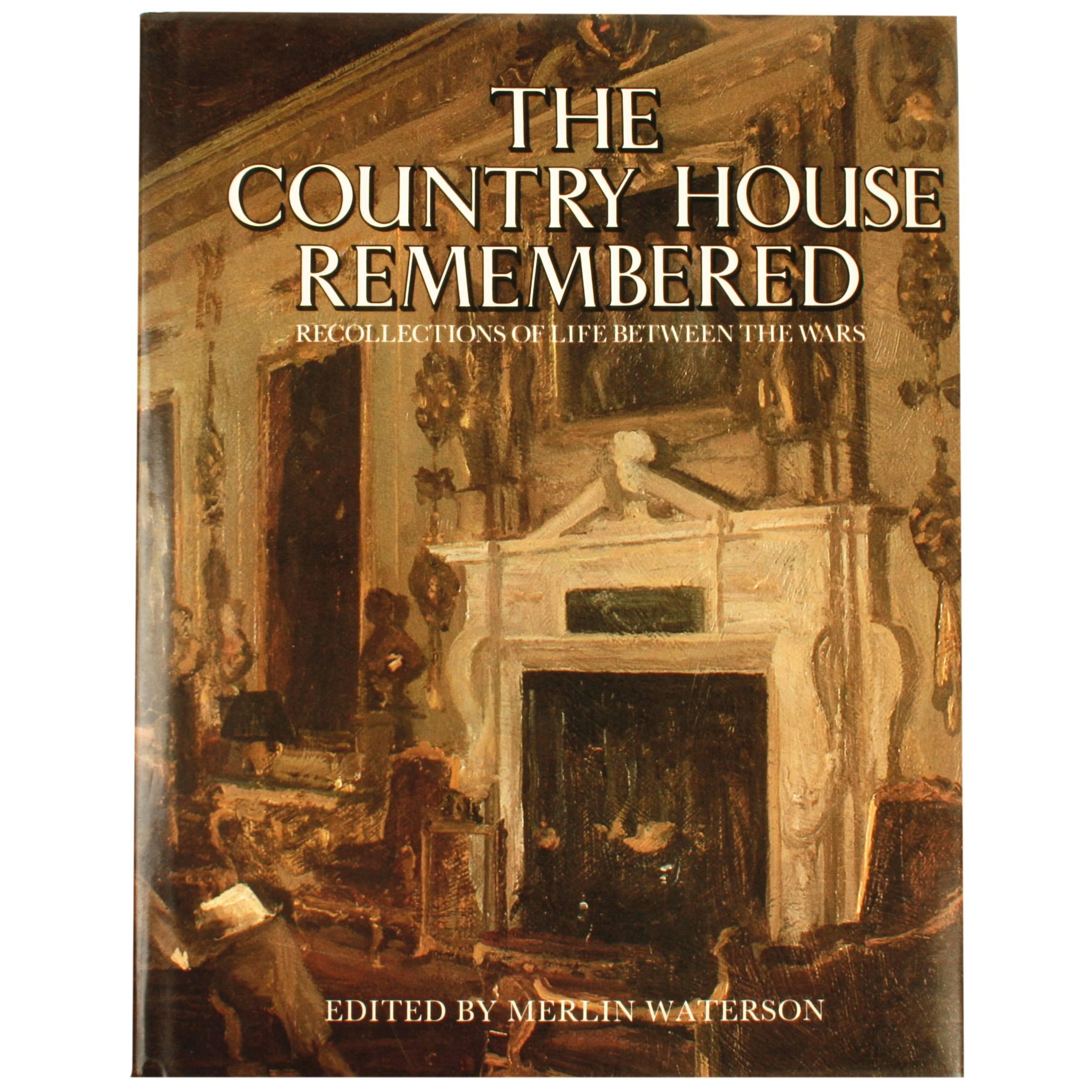 Country House Remembered, Recollections of Life Between the Wars (Recollections de la vie entre les guerres), 1ère édition