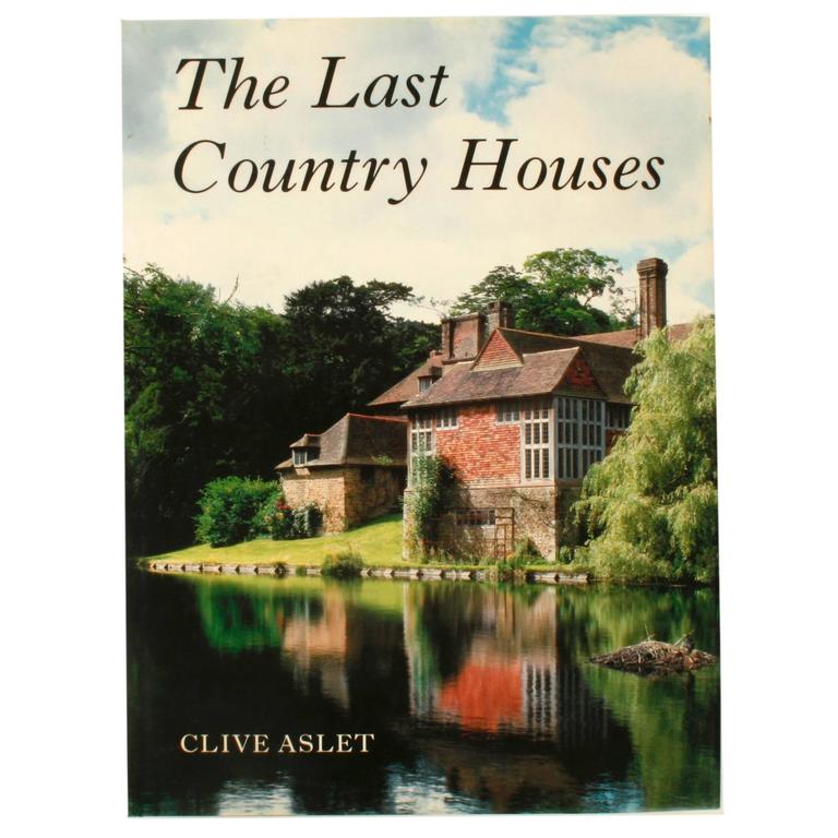 Quot Last Country Houses Quot Book By Clive Aslet For Sale At 1stdibs