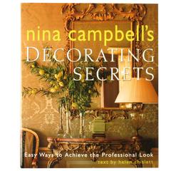 Nina Campbell's Decorating Secrets: Easy Ways to Achieve a Professional Look