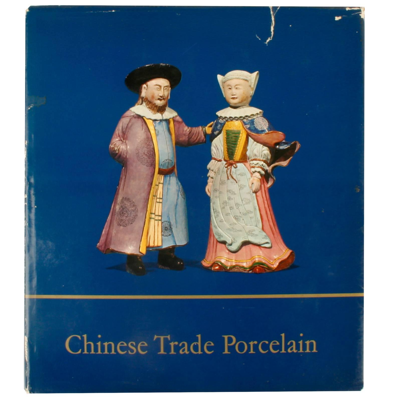 Chinese Trade Porcelain, First Edition by Michel Beurdeley