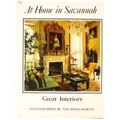 At Home in Savannah, Great Interiors, First Edition