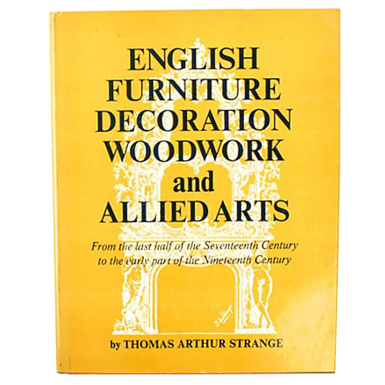 English Furniture Decoration and Allied Arts by Thomas Strange, 1st Ed For Sale