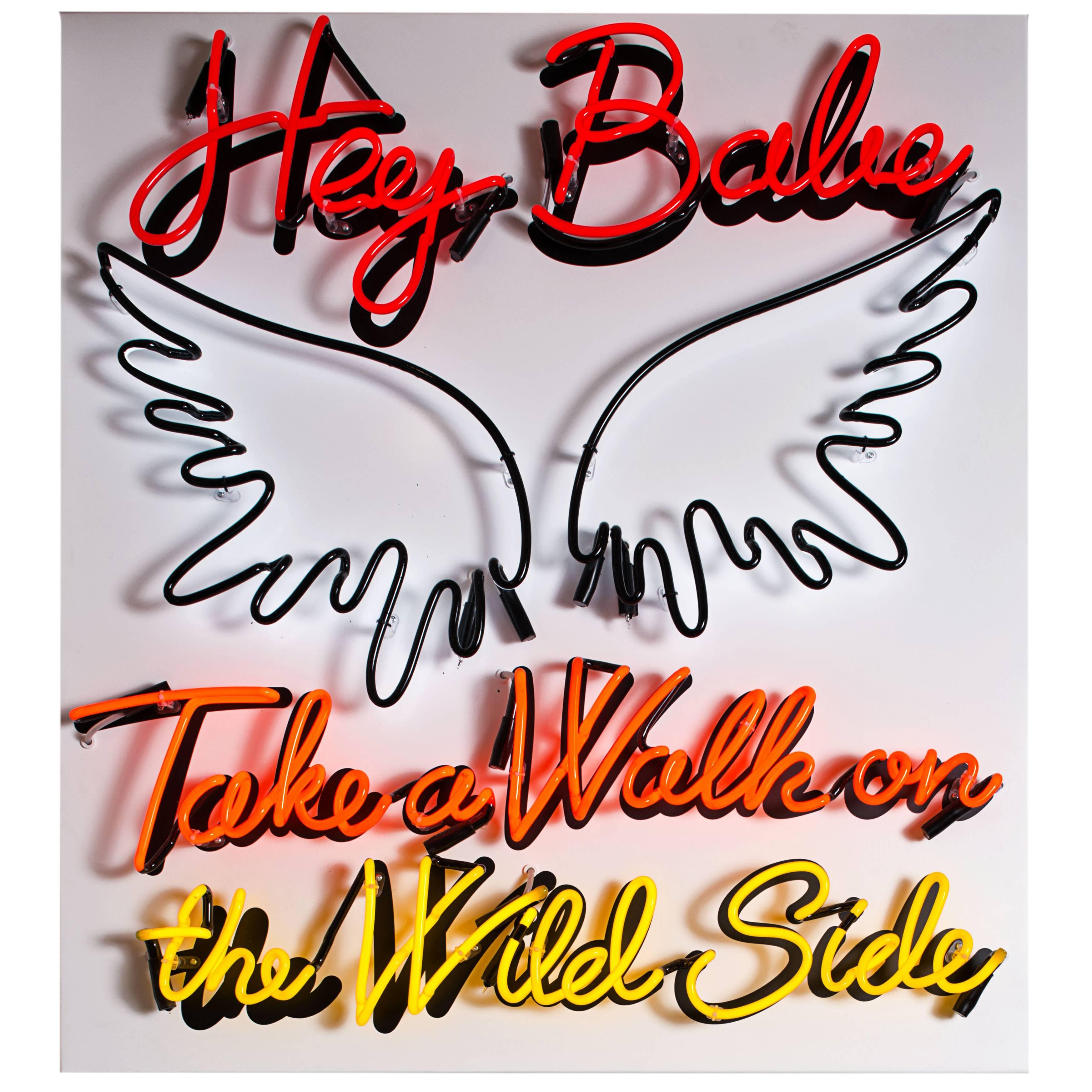 Hey Babe, Take a Walk on the Wild Side Neon by Marcus Bracey For Sale