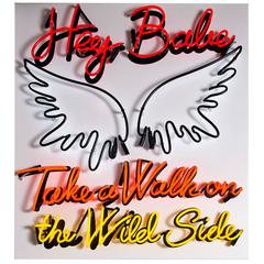 Hey Babe, Take a Walk on the Wild Side Neon by Marcus Bracey