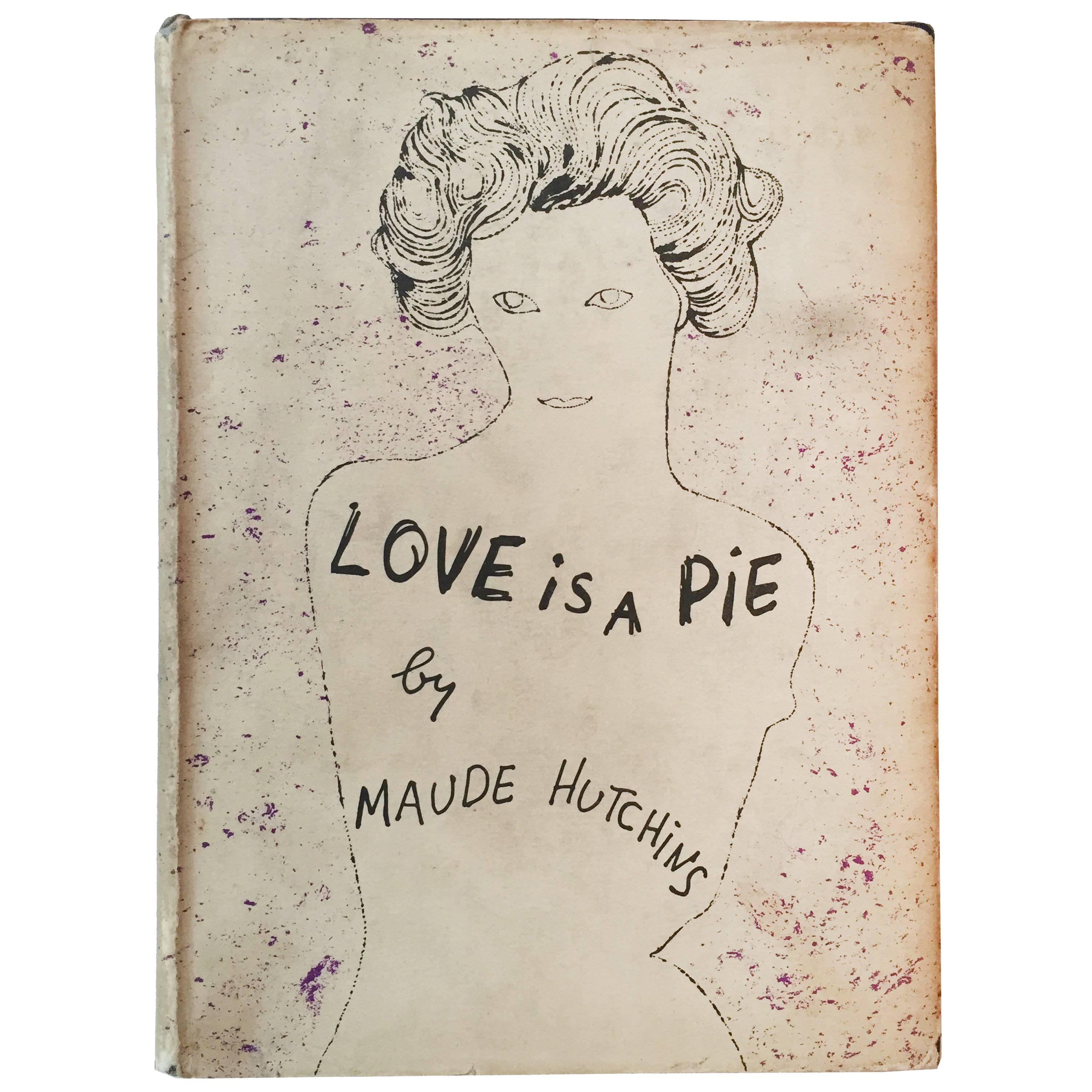 Maude Hutchins "Love Is a Pie, " 1952 'Early Andy Warhol Dust Jacket Design'