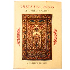 Oriental Rugs, a Complete Guide by Charles W. Jacobsen, Signed First Edition