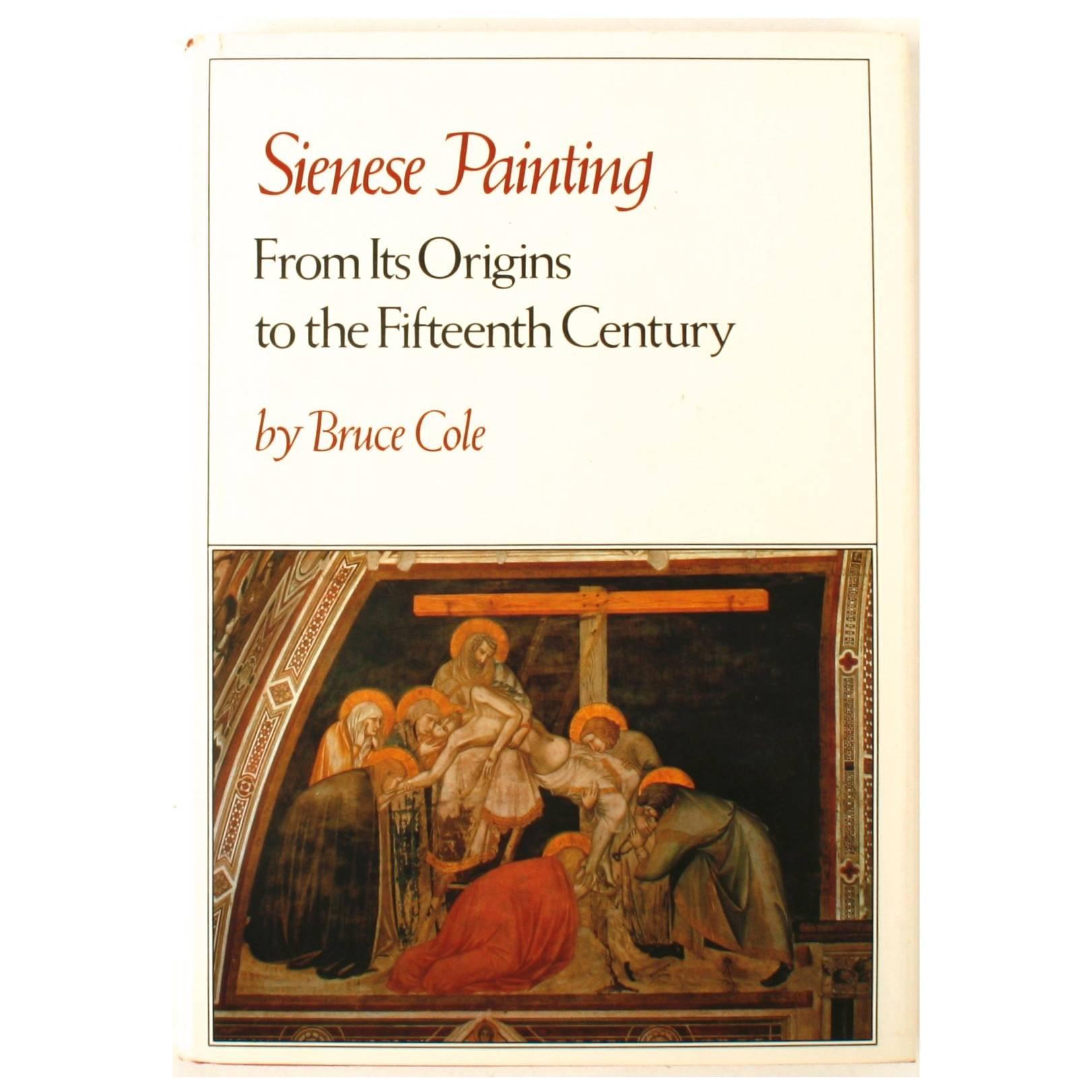 Sienesisches Gemälde, von seinen Ursprüngen bis zum fünfzehnten Jahrhundert, Erstausgabe, Buch