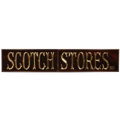 Scotch Stores Antique Pub Sign with Gold Leaf Lettering