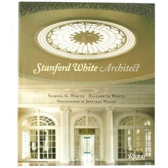 Stanford White Architect by Samuel G. White and Elizabeth White