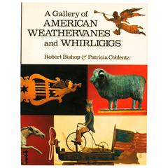 Vintage Gallery of American Weathervanes and Whirligigs, First Edition