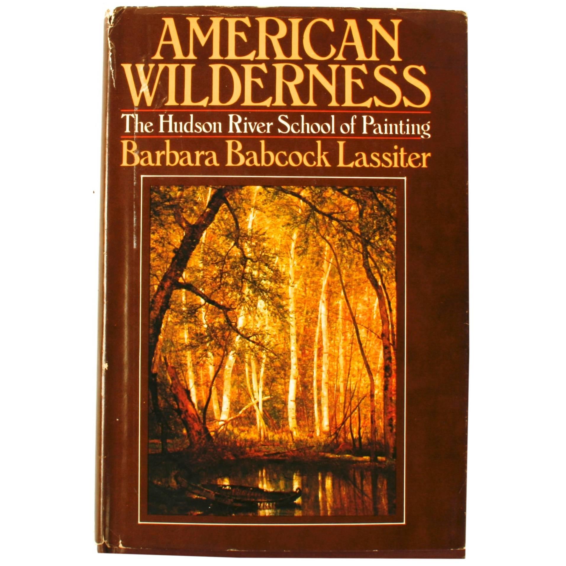 American Wilderness: The Hudson River School of Painting, Signed First Edition