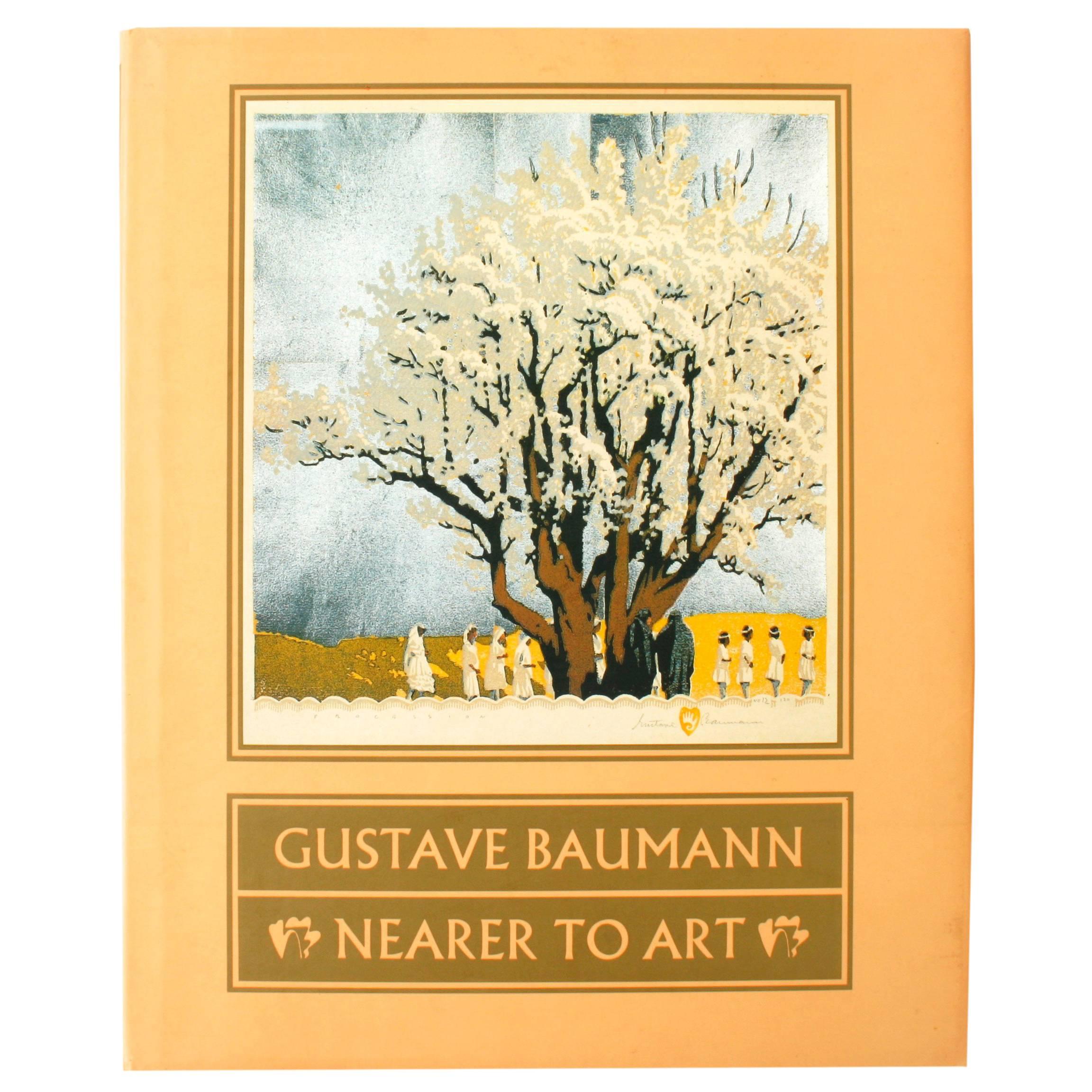 Gustave Baumann: Nearer to Art, First Edition