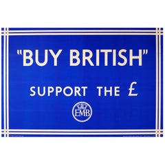 Original Vintage Empire Marketing Board Poster - Buy British Support The £ Pound