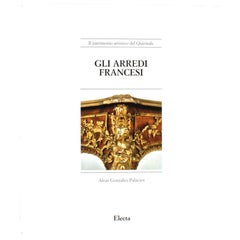 Gli Arredi Francesi by Alvar Gonzalez-Palacios, First Edition