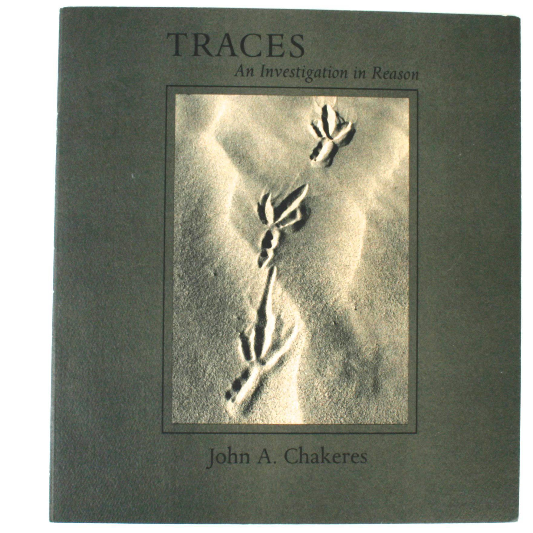 Traces: An Investigation In Reason by John a Chakeres, First Edition