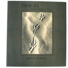 Used Traces: An Investigation In Reason by John a Chakeres, First Edition