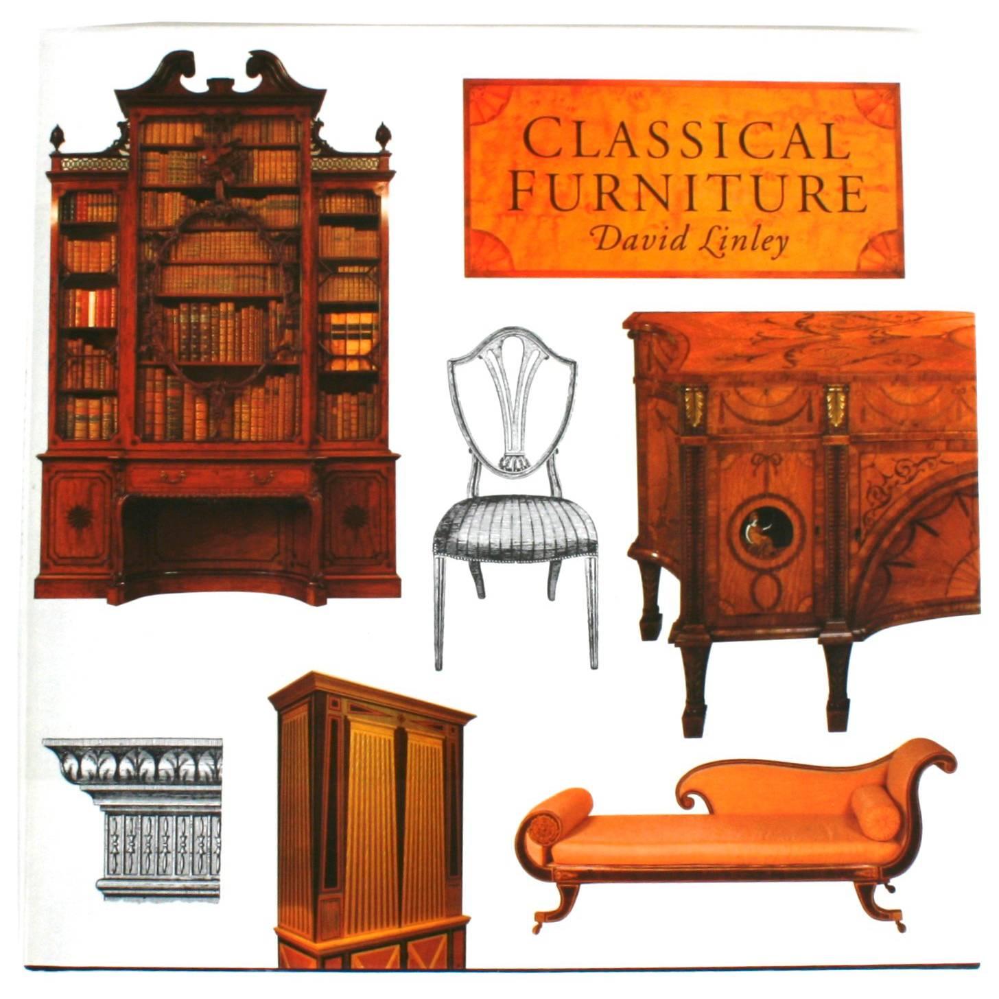 Classical Furniture by David Linley, 1st Edition