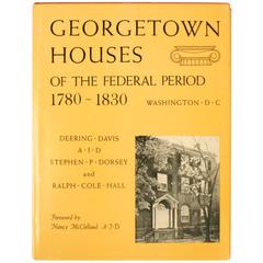 "Georgetown Houses of the Federal Period, 1780-1830" Book 8