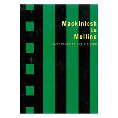 Mackintosh to Mollino, Fifty Years of Chair Design, Book 8