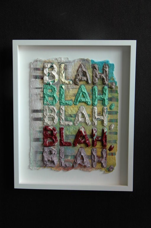 2010 mixed media by listed artist Mel Bochner titled 'Blah, Blah, Blah'. 

In the Artist's own words: 
“At the root of all my work is the recognition that we tend to take most of our experience for granted” (Mel Bochner in “Art in Conversation: