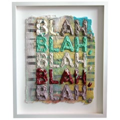 "Blah, Blah, Blah" 2010 mixed media by Mel Bochner