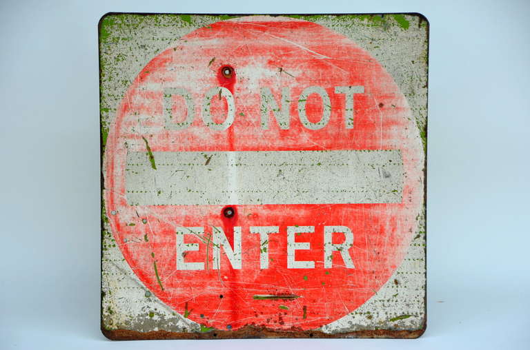 Nicely weathered Do Not Enter sign