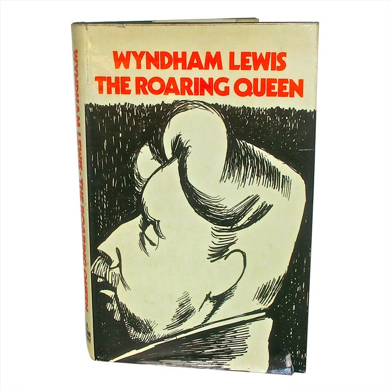 First USA Edition: THE ROARING QUEEN BY WYNDHAM LEWIS