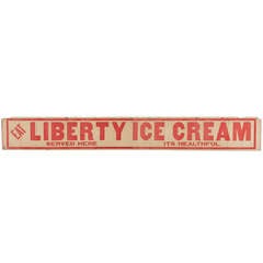 Used Liberty Ice Cream Banner, 1910-1945, Made in Ohio for a Michigan Dairy