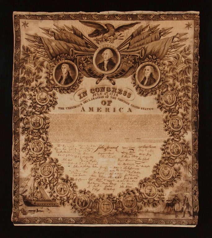 RARE PRINTING OF THE DECLARATION OF INDEPENDENCE ON CLOTH, ONE OF THE EARLIEST KNOWN PRINTINGS OF ANY KIND, CA 1800-1809:

Printed on white cotton in black or sepia ink, this rare kerchief-style broadside is the earliest known printed