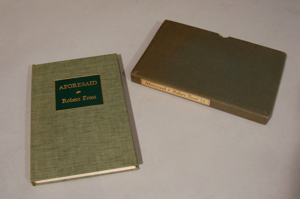  A numbered and autographed first edition of Aforesaid signed by Robert Frost, number #205 of 650, published 1954. Retains original slipcase. Published to honor the author on his 80th birthday. Retains its original slipcase.