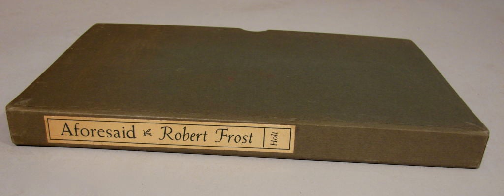 20th Century Signed First Edition of Aforesaid by Robert Frost with Slipcase