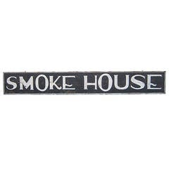 Antique 'Smoke House' Sign, circa 1900