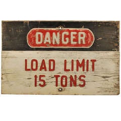 Used Danger Load Limit 15 Tons Sign