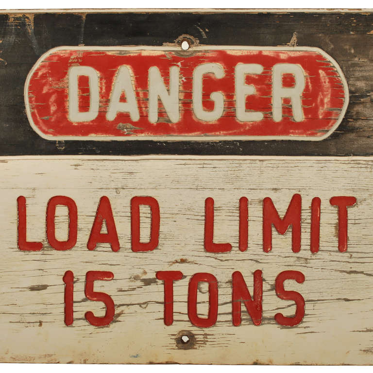 American Danger Load Limit 15 Tons Sign