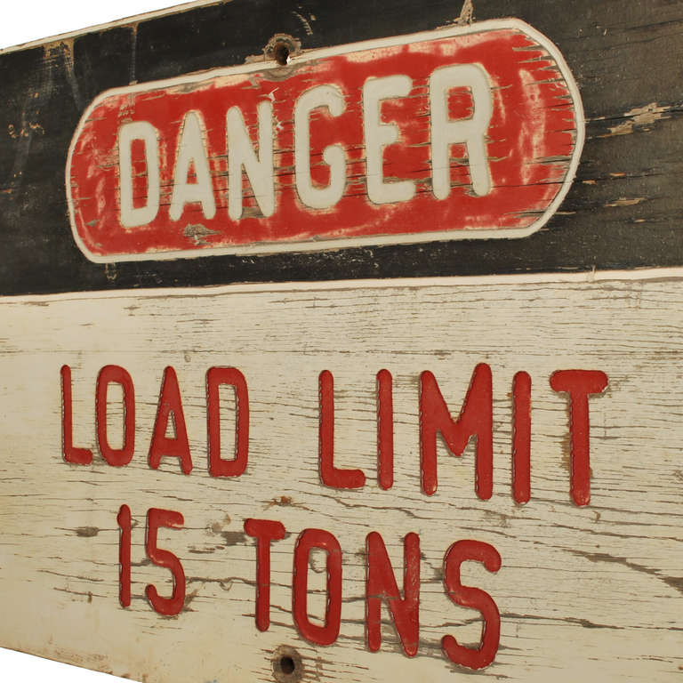 20th Century Danger Load Limit 15 Tons Sign