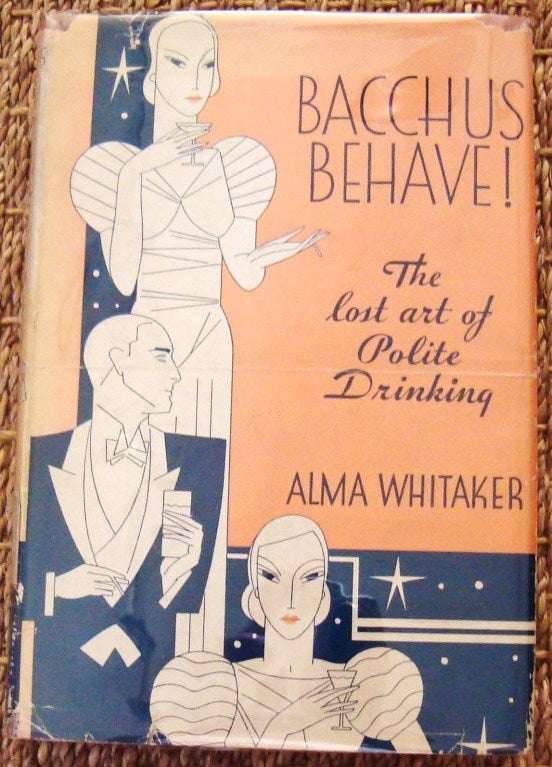 Rare Signed "Bacchus Behave: The Lost Art of Polite Drinking" Book