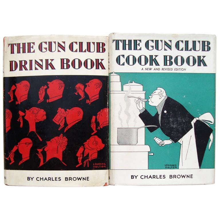 The Gun Club Drink Book and The Gun Club Cook Book
