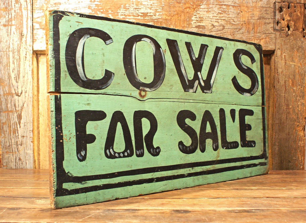 Late 19th Century "Cows For Sale" Sign at 1stdibs