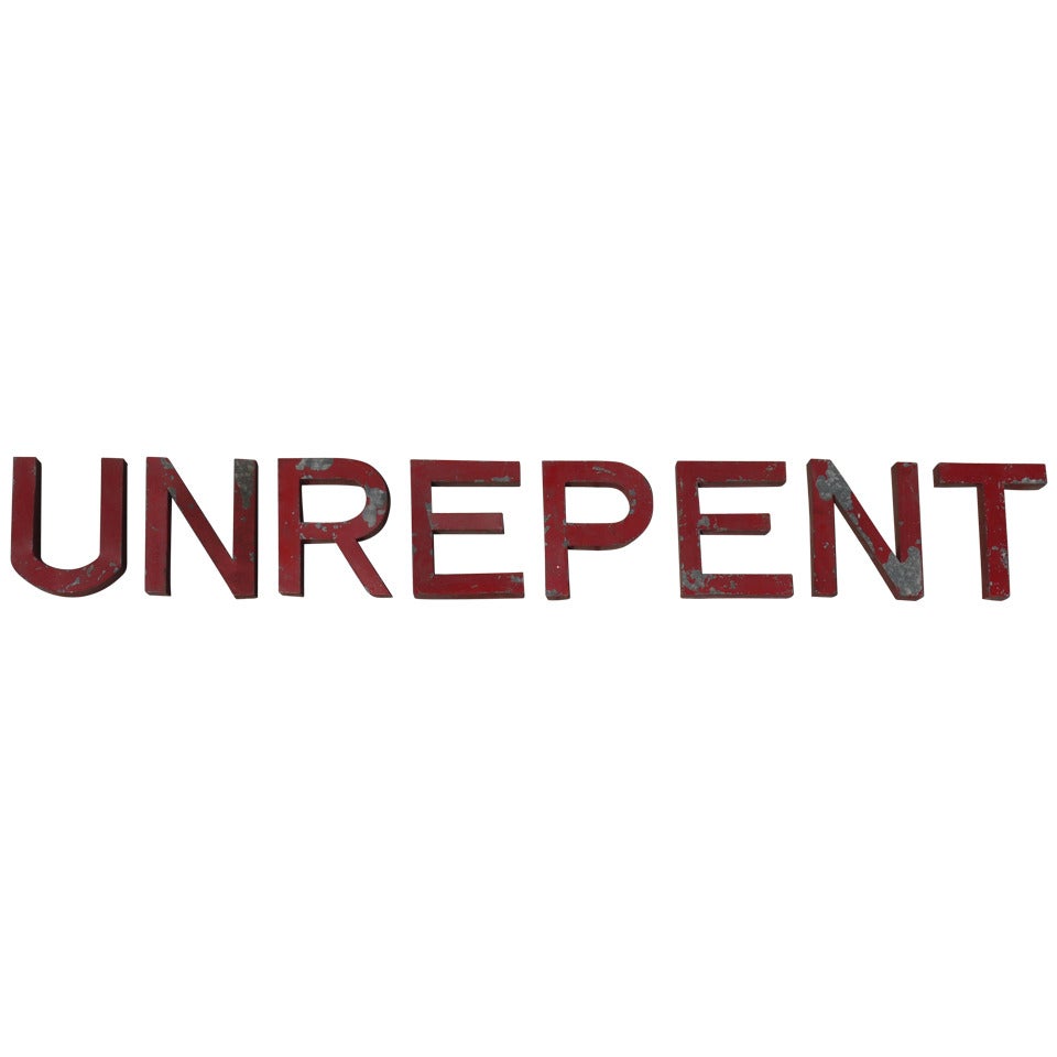 Vintage "Unrepent" Sign