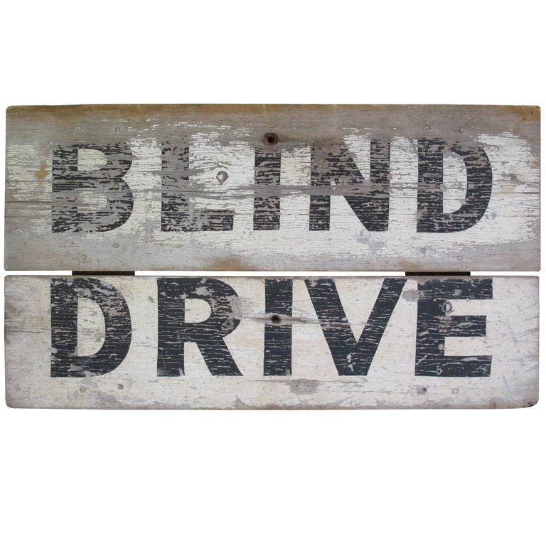 Blind Drive Sign