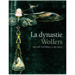 La Dynastie Wolfers - De L'art Nouveau A L'art Deco (book).