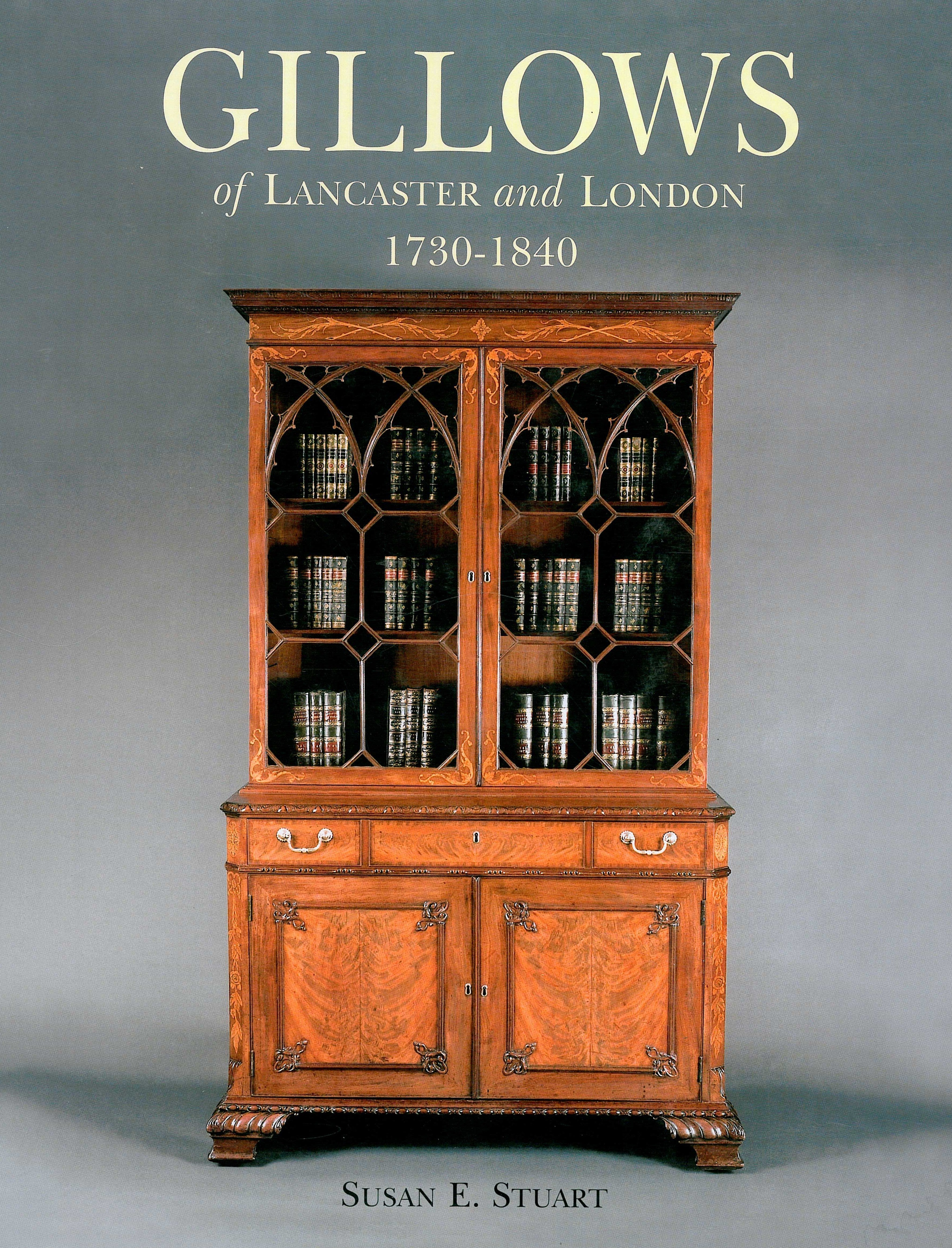 Gillows of Lancaster and London 1730-1840