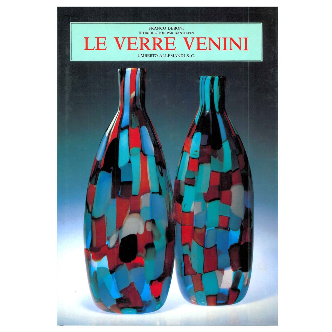 Le Verre Venini by Franco Deboni (Book) For Sale