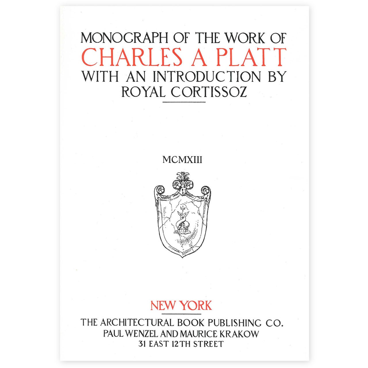 Monograph of the Work of Charles A Platt